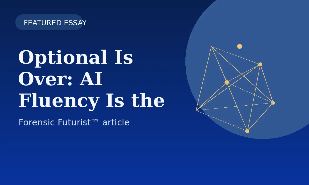 Visual cover for Optional Is Over: AI Fluency Is the Entry Ticket